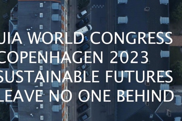 UIA World Congress of Architects - Copenhagen 2023